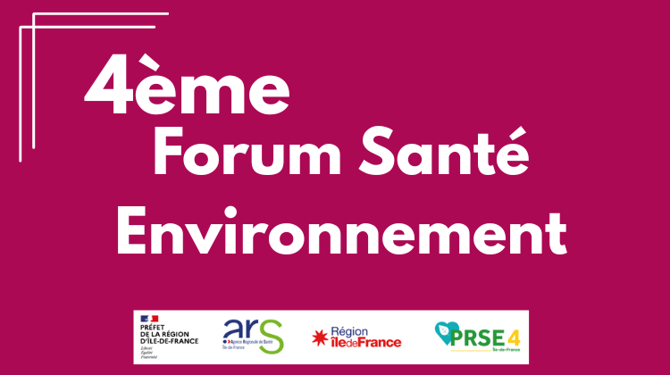 Forum Santé Environnement IDF par PRSE4